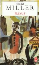 Couverture du livre « Plexus » de Henry Miller aux éditions Le Livre De Poche