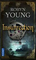 Couverture du livre « Les maîtres d'Ecosse Tome 1 ; insurrection » de Robyn Young aux éditions Pocket