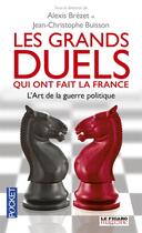 Couverture du livre « Les grands duels qui ont fait la France » de  aux éditions Pocket