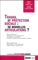 Couverture du livre « Travail et protection sociale : de nouvelles articulations ? » de  aux éditions Lgdj
