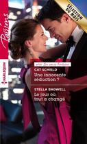 Couverture du livre « Une innocente séduction ? le jour où tout a changé » de Cat Schield et Stella Bagwell aux éditions Harlequin