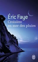 Couverture du livre « Croisière en mer des pluies » de Eric Faye aux éditions J'ai Lu