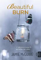 Couverture du livre « Beautiful burn » de Jamie Mcguire aux éditions J'ai Lu