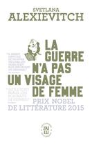 Couverture du livre « La guerre n'a pas un visage de femme » de Svetlana Alexievitch aux éditions J'ai Lu