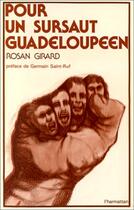 Couverture du livre « Pour un sursaut guadeloupéen » de Rosan Girard aux éditions Editions L'harmattan