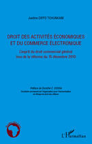 Couverture du livre « Droit des activités économiques et du commerce électronique » de Justine Diffo Tchunkam aux éditions Editions L'harmattan