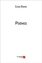Couverture du livre « Poèmes » de Claude Badami aux éditions Editions Du Net