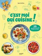 Couverture du livre « C'est moi qui cuisine ! 20 menus malins à faire soi-même » de Sylvie Da Silva aux éditions Mango