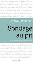 Couverture du livre « Sondage au pif » de Mikko Rimminen aux éditions Actes Sud