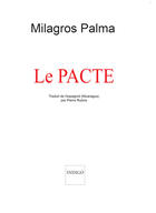 Couverture du livre « Le pacte, roman » de Milagros Palma aux éditions Indigo - Côté Femmes