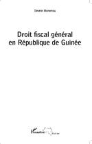 Couverture du livre « Droit fiscal général en République de Guinée » de Severin Monemou aux éditions L'harmattan