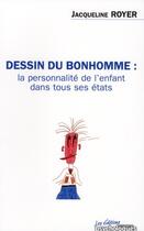 Couverture du livre « Dessin du bonhomme, la personnalité de l'enfant dans tous ses » de Jacqueline Royer aux éditions Desclee De Brouwer