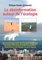 Couverture du livre « La desinformation autour de l ecologie » de Philippe Randa aux éditions Dualpha