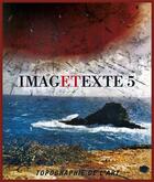 Couverture du livre « Imagetexte 5 » de  aux éditions Manufacture De L'image