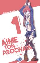 Couverture du livre « Aime ton prochain Tome 1 » de Daisuke Chida aux éditions Akata