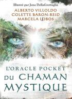 Couverture du livre « L'Oracle Pocket du Chaman Mystique » de Colette Baron-Reid et Alberto Villoldo et Marcela Lobos et Jean Dellagrottaglia aux éditions Vega