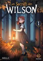 Couverture du livre « Les secrets des Wilson Tome 1 » de Mill2 aux éditions Kotoon