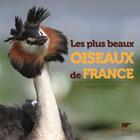 Couverture du livre « Les plus beaux oiseaux de France » de Marc Duquet aux éditions Delachaux & Niestle