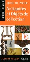 Couverture du livre « Antiquités et objets de collection » de Judith Miller aux éditions Grund