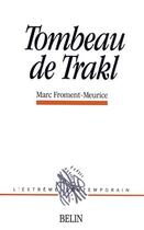 Couverture du livre « Tombeau de trakl » de Marc Froment-Meurice aux éditions Belin