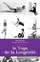 Couverture du livre « Le yoga de la longevite » de Hervieux/Mahesh aux éditions Le Courrier Du Livre