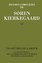 Couverture du livre « Oeuvres complètes de Soren Kierkegaard t.14 » de SORen Kierkegaard aux éditions Orante
