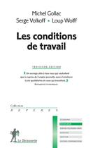 Couverture du livre « Les conditions de travail » de Michel Gollac et Serge Volkoff aux éditions La Decouverte