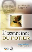 Couverture du livre « L'empreinte du potier » de Vaillant Mady aux éditions Clc Editions