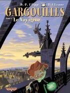 Couverture du livre « Gargouilles t.1 : le voyageur » de Denis-Pierre Filippi et J. Etienne aux éditions Humanoides Associes