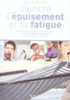 Couverture du livre « Vaincre l'épuisement et la fatigue » de Jean-Paul Ehrhardt aux éditions De Vecchi