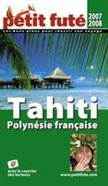 Couverture du livre « Tahiti, Polynésie française (édition 2007/2008) » de Collectif Petit Fute aux éditions Le Petit Fute