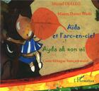 Couverture du livre « Aïda et l'arc-en-ciel ; ayda ak xon wi » de Diallo Muriel aux éditions L'harmattan