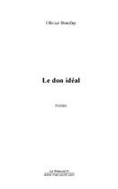 Couverture du livre « Le don ideal » de Olivier Bonifay aux éditions Editions Le Manuscrit