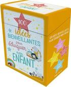 Couverture du livre « 100 idées bienveillantes pour éduquer mon enfant » de  aux éditions Hugo Document