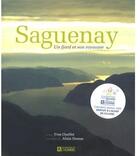 Couverture du livre « Saguenay ; un fjord et son royaume » de Dumas Alain et Yves Ouellet aux éditions Editions De L'homme
