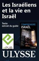 Couverture du livre « Les Israéliens et la vie en Israël » de Elias Levy aux éditions Ulysse