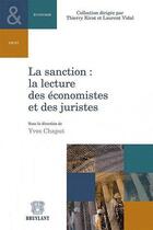 Couverture du livre « La sanction ; la lecture des économistes et des juristes » de Yves Chaput aux éditions Bruylant