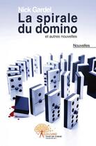 Couverture du livre « La spirale du domino » de Nick Gardel aux éditions Edilivre