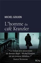 Couverture du livre « L'homme du café Krantzler » de Michel Goujon aux éditions City