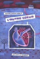 Couverture du livre « L'autre coeur » de Irene Cohen-Janca aux éditions Rouergue
