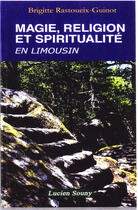 Couverture du livre « MAGIE, RELIGION SPIRITUALITE E » de Rastoueix-Guinot Bri aux éditions Lucien Souny