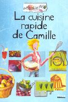 Couverture du livre « Recettes Perso : La Cuisine Rapide De Camille » de M Rosin aux éditions First