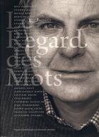 Couverture du livre « Bertil Galland ou le regard des mots » de Jean-Philippe Leresche et Olivier Meuwky aux éditions Ppur