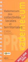 Couverture du livre « Vademecum : vademecum des collectivités locales et territoriales (6e édition) » de Bernard Dreyfus aux éditions Arnaud Franel