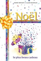 Couverture du livre « Noël ; le plus beau cadeau » de Thomas Julien aux éditions Editions Cle
