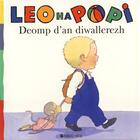 Couverture du livre « Leo ha Popi deomp d'an diwallerezh » de Helen Oxenbury et Claire Clement aux éditions Bannou-heol