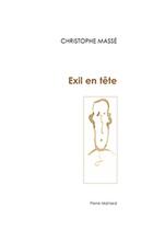 Couverture du livre « Exil en tête » de Christophe Masse aux éditions Pierre Mainard