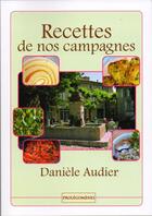 Couverture du livre « Recettes de nos campagnes » de Daniele Audier aux éditions Prolegomenes