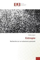 Couverture du livre « Entropie » de Cayeux Charles aux éditions Editions Universitaires Europeennes