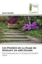 Couverture du livre « Les Pensées de la Dame de Nohant en abécédaire : Diccionnaire de citations de George Sand » de Ikram Chemlali aux éditions Muse